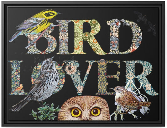 Bird Lover ~ Matte Canvas, Black Frame